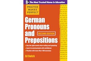 Practice Makes Perfect German Pronouns and Prepositions, Second Edition (Practice Makes Perfect Series)