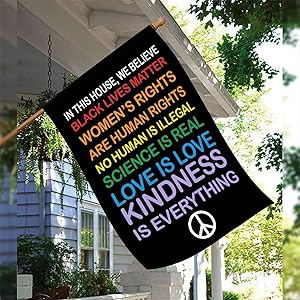 In This House, We Believe Double sided 12"x18" & 30"x40"Garden Flag, Black Lives Matter - Love is Love - Lgbtq - Kindness - Equality - Home Decor (30x40)