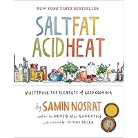 Salt, Fat, Acid, Heat: Mastering the Elements of Good Cooking