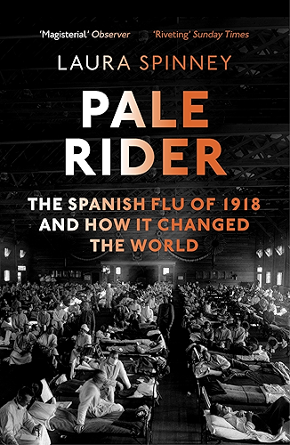 Download Pale Rider: The Spanish Flu of 1918 and How it Changed the World (English Edition) PDF