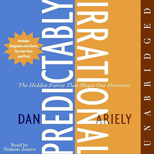 Download Predictably Irrational: The Hidden Forces That Shape Our Decisions PDF