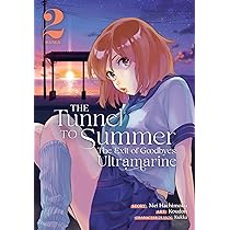 The Tunnel to Summer, the Exit of Goodbyes: Ultramarine (Manga