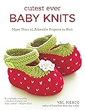 Cutest Ever Baby Knits: More Than 25 Adorable
