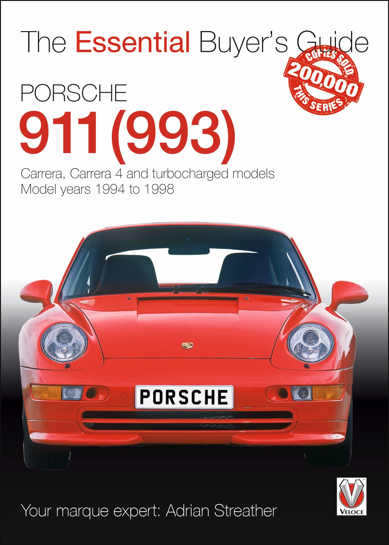 Porsche 911 (993): Carrera, Carrera 4 and turbocharged models. Model years 1994 to 1998 (Essential Buyer's Guide)