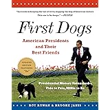 First Dogs: American Presidents and Their Best Friends