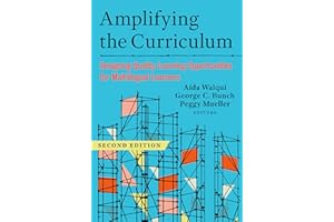 Amplifying the Curriculum: Designing Quality Learning Opportunities for Multilingual Learners