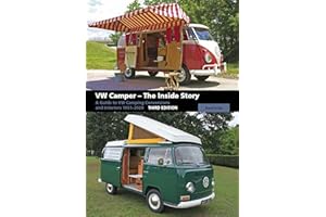 VW Camper - The Inside Story: A Guide to VW Camping Conversions and Interiors 1951-2020 Third Edition