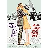 What’s So Bad About Feeling Good?