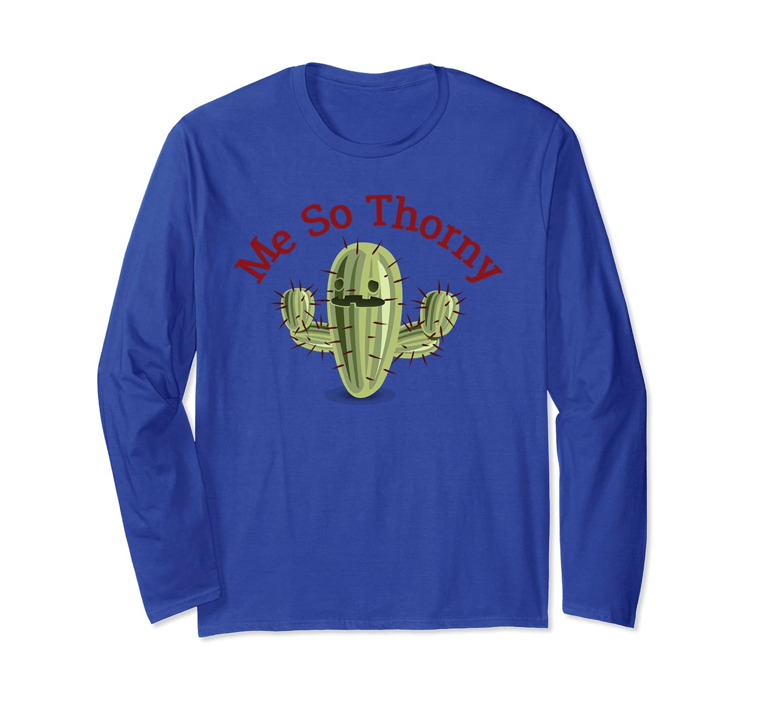 Me So Thorny Long Sleeve T-Shirt-anz