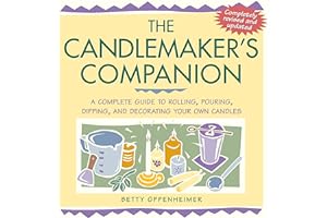 The Candlemaker's Companion: A Complete Guide to Rolling, Pouring, Dipping, and Decorating Your Own Candles