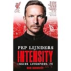 Pep Lijnders: Intensity: Inside Liverpool FC