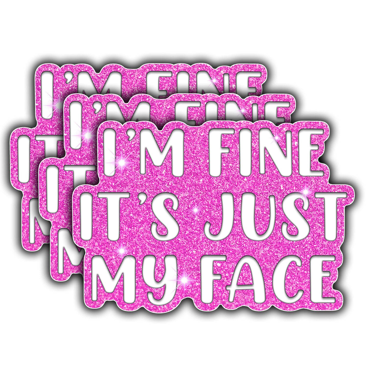 Photo 1 of (3 Pcs) I'm Fine It's Just My Face Sticker Funny Quote Waterproof Vinyl Sticker for Books Laptops Phone Water Bottles Kindle Decals Bookish Reading Stickers 3 Inch