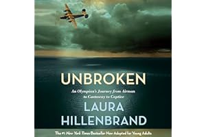 Unbroken (The Young Adult Adaptation): An Olympian's Journey from Airman to Castaway to Captive