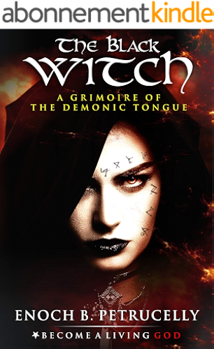 Download The Black Witch: A Grimoire of the Demonic Tongue (English Edition) PDF