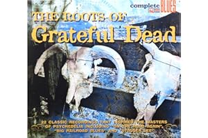 The Roots Of The Grateful Dead