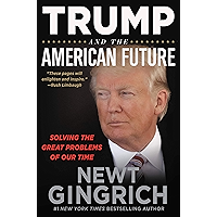 Trump and the American Future: Solving the Great Problems of Our Time book cover Trump and the American Future: Solving the Great Problems of Our Time book cover
