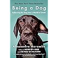 Being a Dog: Following the Dog Into a World of Smell