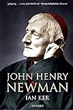 John Henry Newman: A Biography