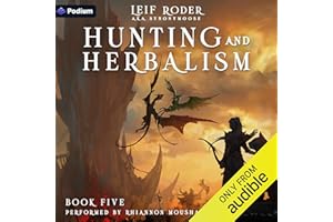 Hunting and Herbalism 5: A Druid LitRPG: Hunting and Herbalism, Book 5