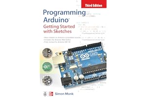 Programming Arduino: Getting Started with Sketches, Third Edition