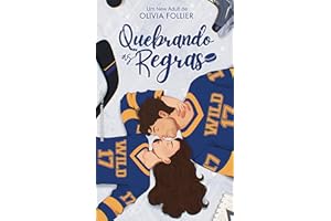 Quebrando as Regras: Série Wild University: new adult, romance hoquei, romance universitário, hot, jovem adulto, slow burn, f