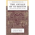 The annals of St-Bertin: Ninth-century histories, volume I (Manchester Medieval Sources)