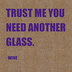 Gifted Living You Need Another Glass Paper Cocktail Napkins, Multicolored