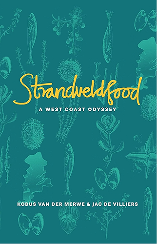 Download Strandveldfood: A West Coast Odyssey (English Edition) PDF