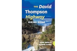 The David Thompson Highway Hiking Guide - 2nd Edition