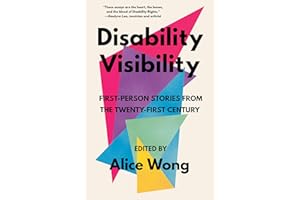 Disability Visibility: First-Person Stories from the Twenty-First Century