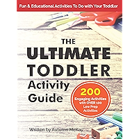 The Ultimate Toddler Activity Guide: Fun & educational activities to do with your toddler (Early Learning Book 3) book cover The Ultimate Toddler Activity Guide: Fun & educational activities to do with your toddler (Early Learning Book 3) book cover