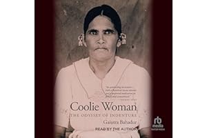 Coolie Woman: The Odyssey of Indenture