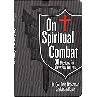On Spiritual Combat: 30 Missions for Victorious Warfare (Faux Leather) – A Spiritual Warfare Guide for Military Members, Law 
