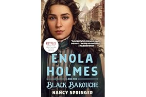 Enola Holmes and the Black Barouche: The New Adventures of Enola Holmes 1