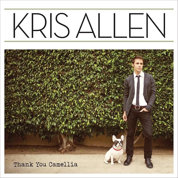 洋楽 Thank You Camellia/ Kris Allen Amazon.com: Thank You Camellia