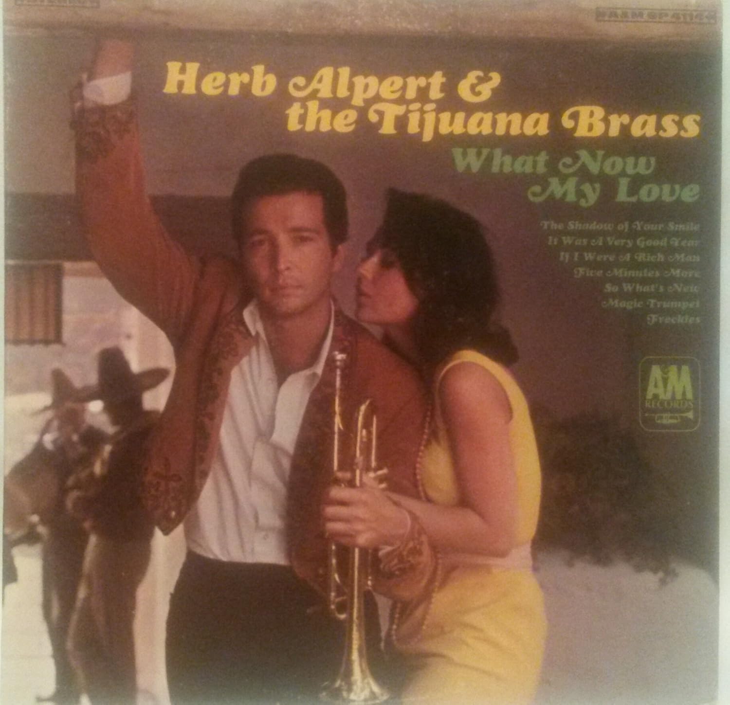 What Now My Love Herb Alpert The Tijuana Brass A M Sp 4114 Stereo Vinyl L P 31 Minutes Amazon Com Music What Now My Love Herb Alpert The Tijuana Brass A M Sp 4114 Stereo Vinyl L P 31 Minutes Amazon Com Music