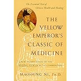 The Yellow Emperor's Classic of Medicine: A New Translation of the Neijing Suwen with Commentary