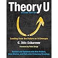 Theory U: Leading from the Future as It Emerges