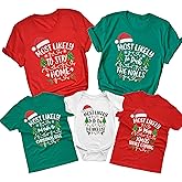 Funny Most Likely to Christmas Shirts for Family, Customized Christmas Shirts, Christmas Pajama Shirts for Family, Matching Xmas T-Shirt, for Women, Men, Kids 2025 Multiple Colors