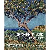Derwent Lees: Art and Life