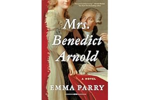 Mrs. Benedict Arnold: A Novel