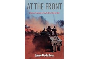 At The Front: A General's Account Of South Africa's Border War