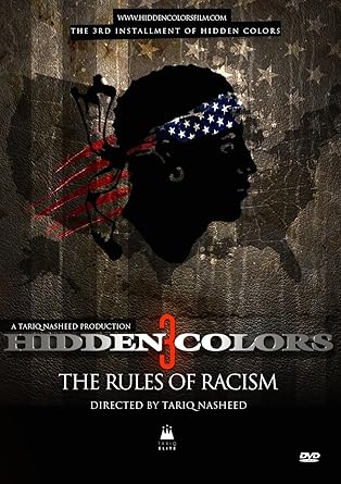 Hidden Colors 3 The Rules Of Racism