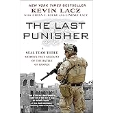The Last Punisher: A SEAL Team THREE Sniper's True Account of the Battle of Ramadi