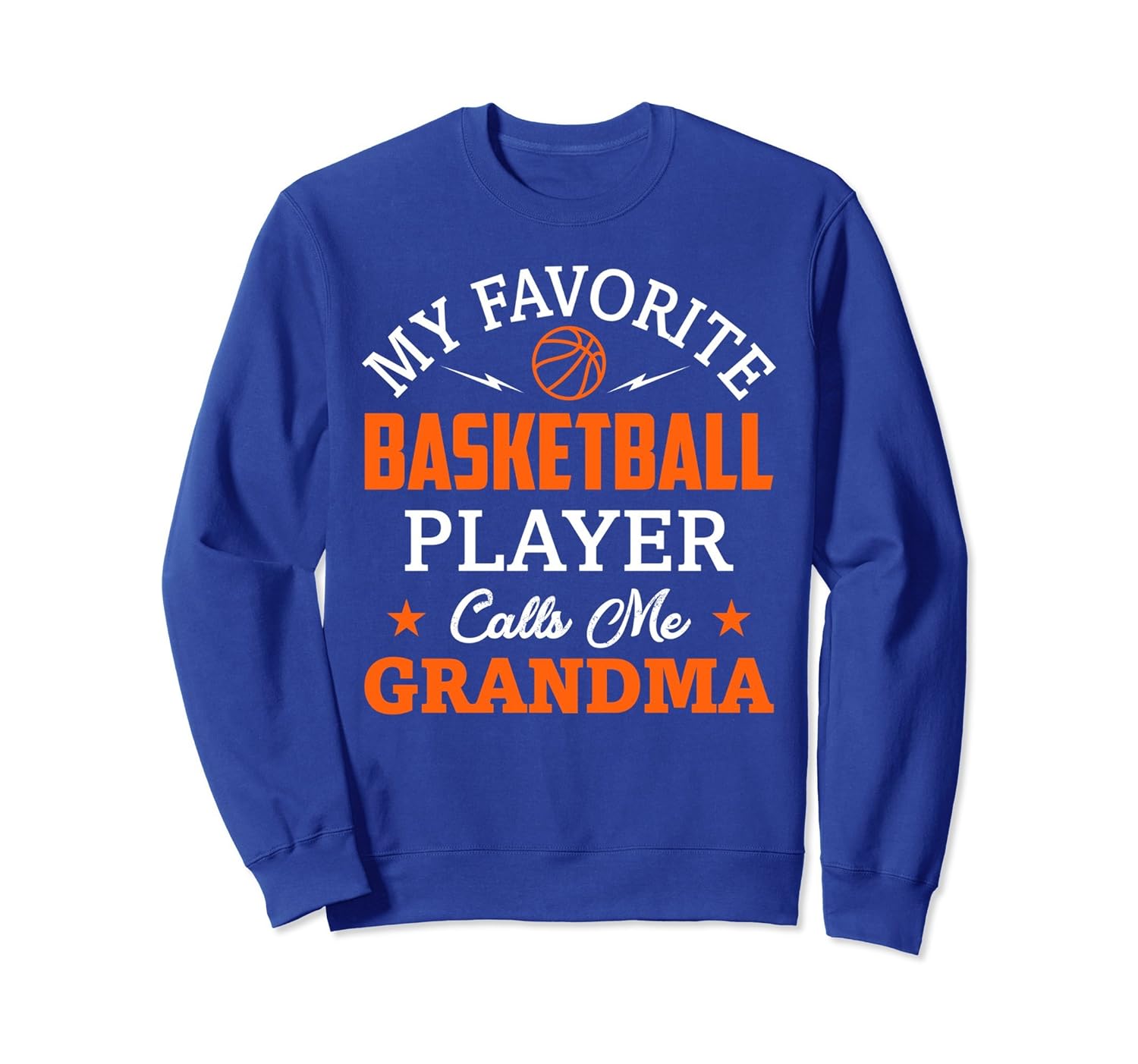 My Favorite Basketball Player Calls Me Grandma Sweatshirt-anz