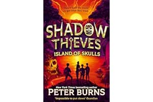 Shadow Thieves: Island of Skulls: The second book in the blockbuster middle-grade action adventure thriller series, new for 2