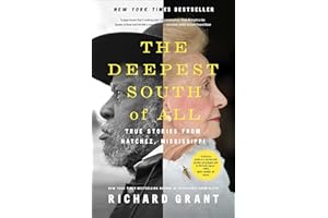 The Deepest South of All: True Stories from Natchez, Mississippi