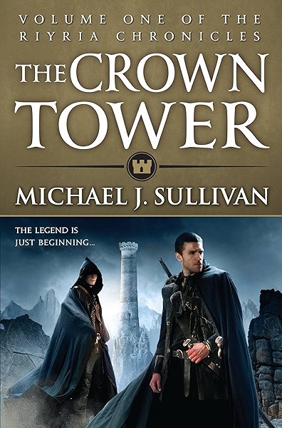 The Crown Tower The Riyria Chronicles 1 Kindle Edition By Sullivan Michael J Literature Fiction Kindle Ebooks Amazon Com