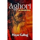 Aghori- An Untold Story