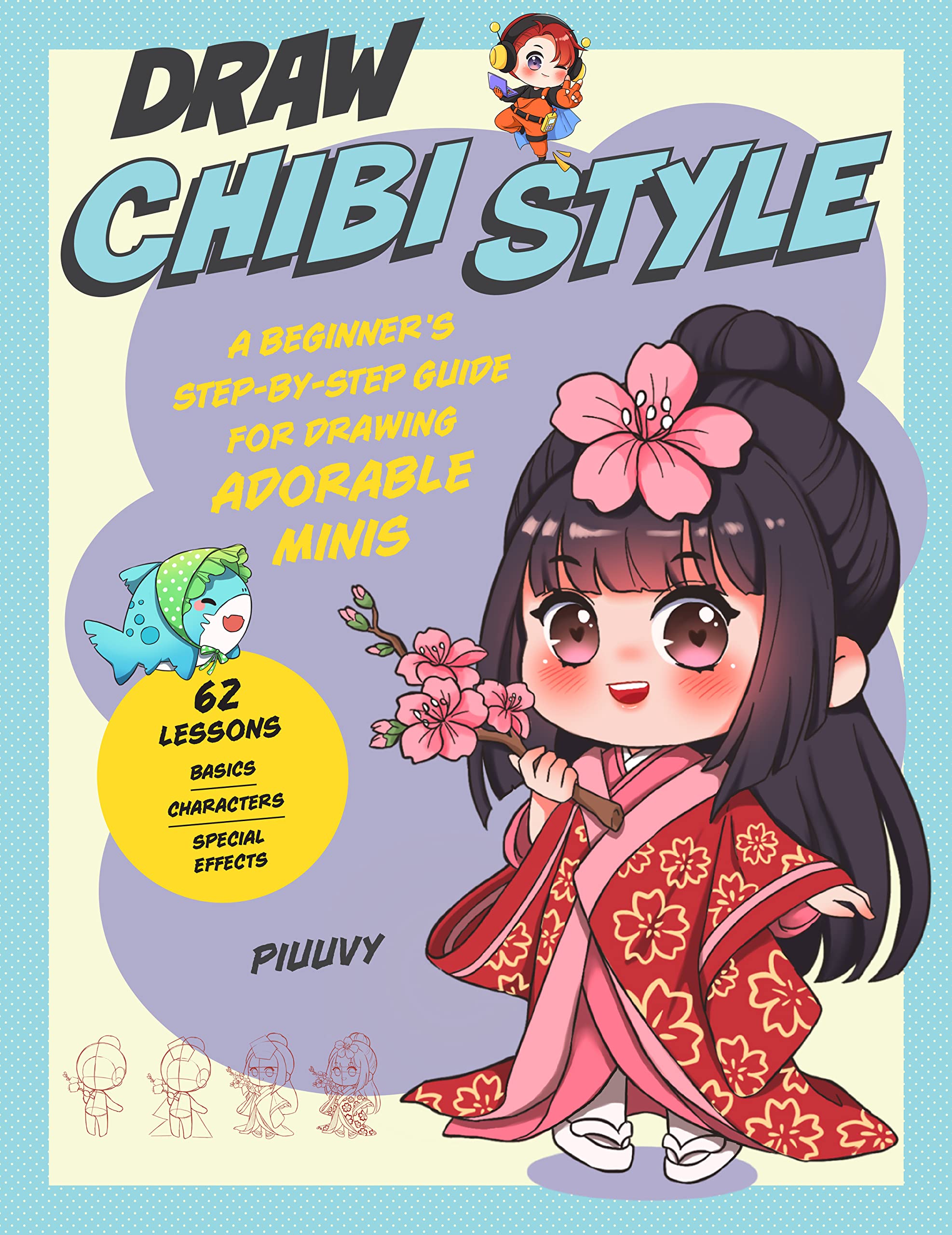Mua Draw Chibi Style: A Beginner's Step-by-Step Guide for Drawing ...
